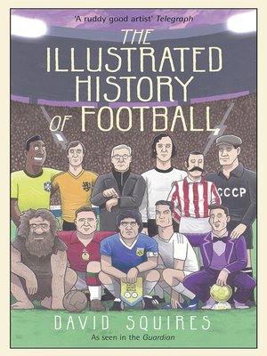 cover image of The Illustrated History of Football